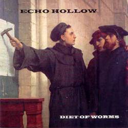 Echo Hollow : Diet of Worms